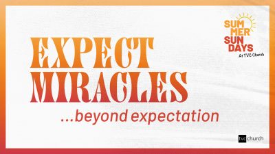 Expect Miracles: Beyond Expectation