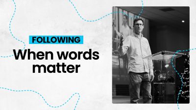 Following: When Words Matter