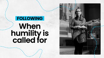 Following: When humility is called for